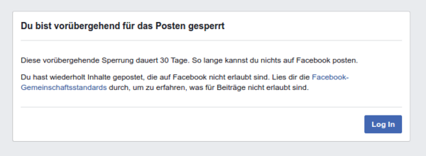 Facebook Zensur
Wie eine bigote scheinheilige Gouvernante betreibt Facebook die Zensur. So soll ein vorauseilender Gehosam geschaffen werden, was könnte die Facebook Zensur darüber denken.
Bild 1